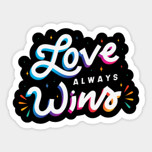 Love Always Wins Sticker